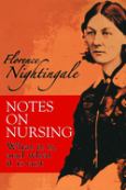 Notes on Nursing: What it is and What it is Not