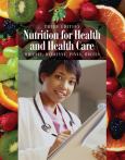 Nutrition for Health and Health Care. Includes Dietary Guidelines for Americans 2005. Text with Internet Access Code