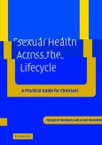 Sexual Health Across the Lifecycle: A Practical Guide for Clinicians