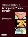 Practical Procedures in Orthopaedic Trauma Surgery: A Trainee's Companion