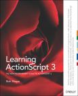 Learning ActionScript 3.0: A Beginner's Guide