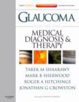 Glaucoma: Medical Diagnosis and Therapy. Text with Internet Access Code for Expert Consult Edition