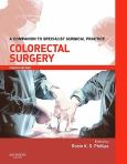 Colorectal Surgery: Companion to Specialist Surgical Practice