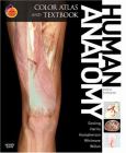 Human Anatomy: Color Atlas and Textbook. Text with Internet Access Code for Student Consult