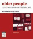 Older People: Issues and Innovations in Care. Text with DVD