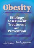 Obesity: Etiology, Assessment, Treatment and Prevention