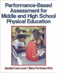 Performance-Based assessment in Middle and High School Physical Education