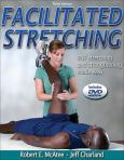 Facilitated Stretching: PNF Stretching and Strengthening Made Easy. Text with DVD