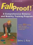 Fallproof!: A Comprehensive Balance and Mobility Training Program. Text with DVD
