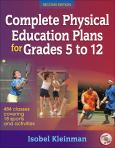 Complete Physical Education Plans for Grades 5-12. Text with CD-ROM for Windows and Macintosh