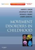 Movement Disorders in Childhood. Text with Internet Access Code for Expert Consult Edition