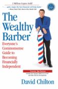 Wealthy Barber: Everyone's Commonsense Guide to Becoming Financially Independent