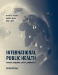 International Public Health: Diseases, Programs, Systems, and Policies