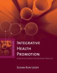 Integrative Health Promotion: Conceptual Basis for Nursing Practice