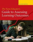 Nurse Educator's Guide to Assessing Learning Outcomes