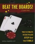 Beat the Boards (I Just Did): The Ultimate Guide to Ace Step 2 of the USMLE