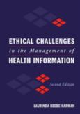 Ethical Challenges in the Management of Health Information