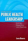Public Health Leadership: Putting Principles into Practice
