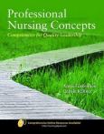 Professional Nursing Concepts: Competencies for Quality Leadership. Text with Associated Website
