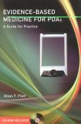 Evidence Based Medicine for PDAs: A Guide for Practice. Text with CD-ROM for Windows and Macintosh