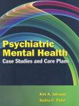 Psychiatric Mental Health Case Studies and Care Plans. Text with CD-ROM for Windows and Macintosh