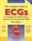 Complete Guide to ECG's: Comprehensive Study Guide to Improve ECG Interpretation Skills