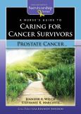Nurse?s Guide to Caring for Cancer Survivors: Prostate Cancer