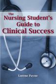 Nursing Student's Guide to Clinical Success