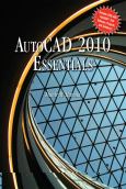 AutoCAD 2010 Essentials. Text with DVD