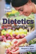 Dietetics: Practice and Future Trends