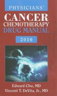 Physicians' Cancer Chemotherapy Drug Manual. Text with CD-ROM for Macintosh and Windows