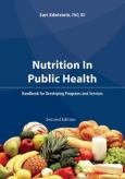 Nutrition in Public Health: Handbook for Developing Programs and Services