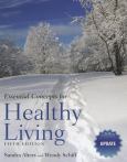 Essential Concepts of Healthy Living: Update. Workbook Included within the Textbook