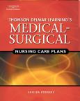 Thomson Delmar Learning's: Medical-Surgical: Nursing Care Plans. Text with CD-Rom for Windows