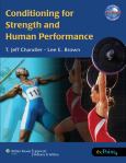 Conditioning for Strength and Human Performance. Text with CD-ROM for Macintosh and Windows and Internet Access Code for thePoint