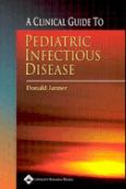 Clinical Guide to Pediatric Infectious Disease