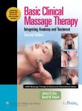 Basic Clinical Massage Therapy: Integrating Anatomy and Treatment. Text with DVD