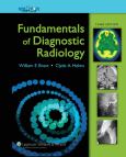 Fundamentals of Diagnostic Radiology Solution. Includes Text and Integrated Content Website