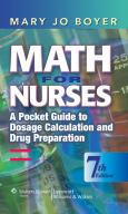 Math for Nurses: A Pocket Guide to Dosage Calculation and Drug Preparation. Includes Laminated Volume and Weight Pocket Card