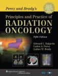Perez and Brady's Principles and Practice of Radiation Oncology. Text with Internet Access Code for Integrated Website