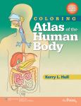 Memmler's Coloring Atlas of the Human Body. Text with Internet Access Code for thePoint