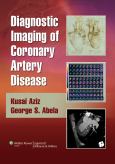 Diagnostic Imaging of Coronary Artery Disease. Text with Internet Access Code for Integrated Website