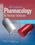 LWW's Foundations in Pharmacology for Pharmacy Technicians. Text with Internet Access Code for thePoint