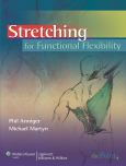 Stretching for Functional Flexibility. Text with Internet Access Code
