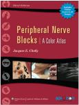 Peripheral Nerve Blocks: A Color Atlas. Text with Internet Access Code for Integrated Website