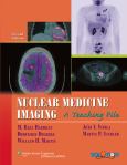 Nuclear Medicine Imaging: A Teaching File. Text with Internet Access Code for Integrated Website