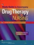 Study Guide to Accompany Drug Therapy in Nursing