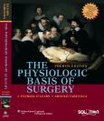 Physiologic Basis of Surgery. Text with Internet Access Code for Interactive Website