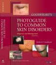 Goodheart's Photoguide of Common Skin Disorders: Diagnosis and Management. Text with Internet Access Code for Integrated Website