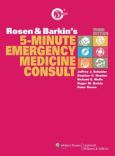 Rosen and Barkin's Five-Minute Emergency Medicine Consult